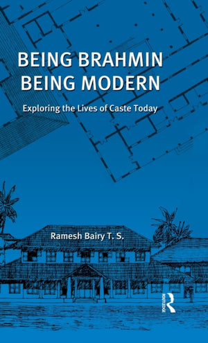 Being Brahmin, Being Modern