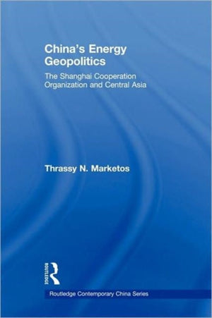 China's Energy Geopolitics