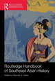 Book cover of: Routledge Handbook of Southeast Asian History. By: Norman G. Owen