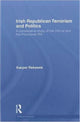 Book cover of: Irish Republican Terrorism and Politics. By: Kacper Rekawek