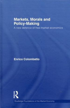 Markets, Morals, and Policy-Making