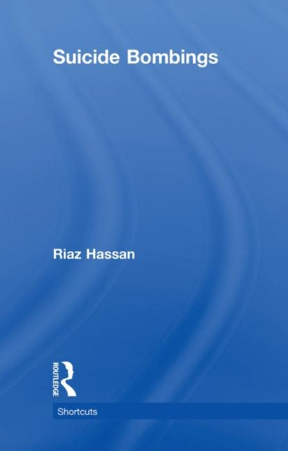 Book cover of: Suicide Bombings. By: Riaz Hassan