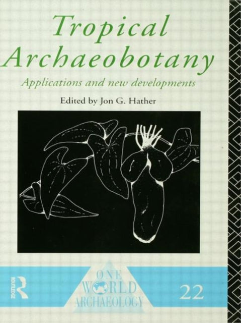 Book cover of: Tropical Archaeobotany