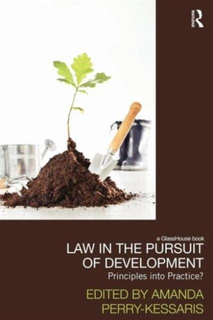 Book cover of: Law in the Pursuit of Development. By: Amanda Perry Kessaris