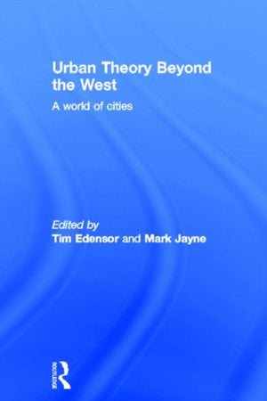 Urban Theory Beyond the West