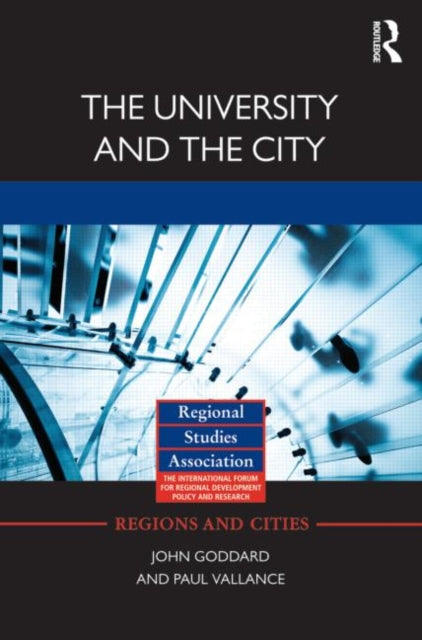 Book cover of: University and the City. By: J. B. Goddard