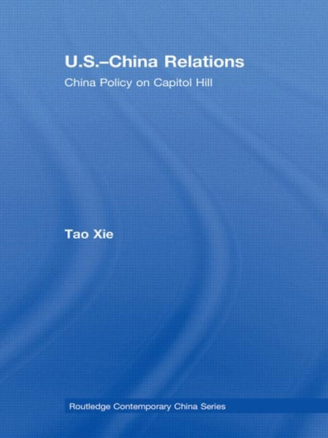 Book cover of: US-China Relations. By: Tao Xie