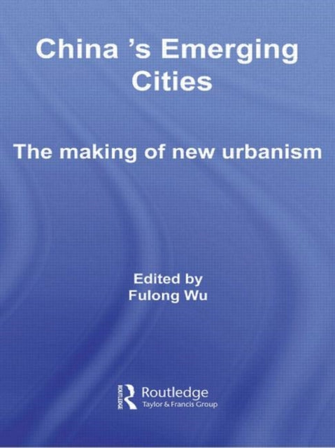 Book cover of: China's Emerging Cities