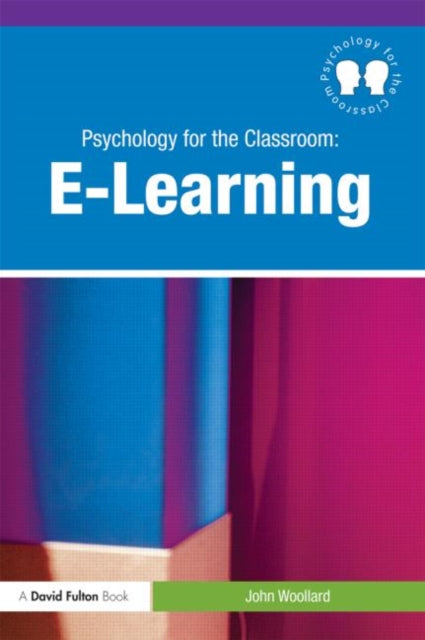 Book cover of: Psychology for the Classroom: E-Learning. By: John Woollard