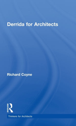 Derrida for Architects