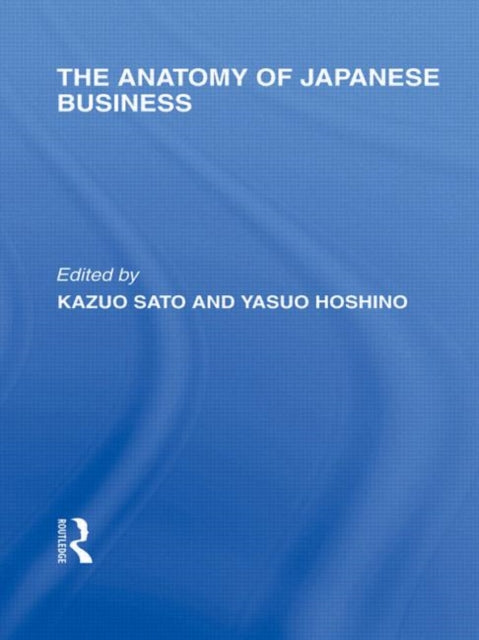 Book cover of: Anatomy of Japanese Business