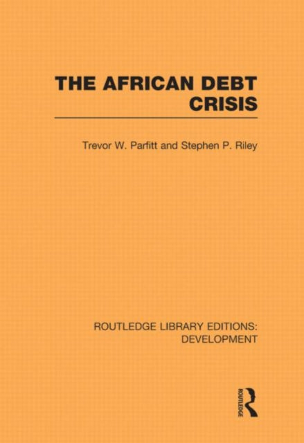Book cover of: African Debt Crisis. By: Trevor W. Parfitt
