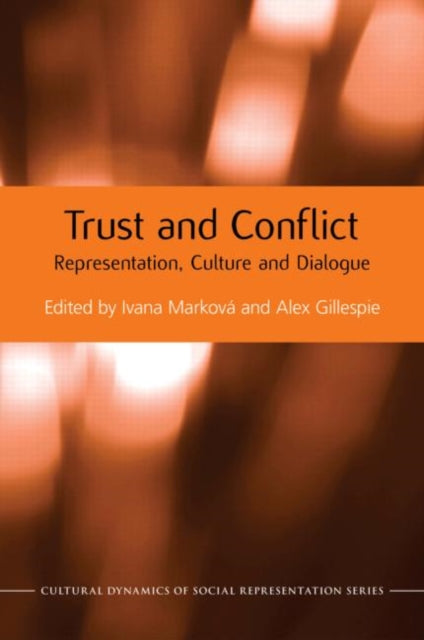 Book cover of: Trust and Conflict. By: Ivana Marková
