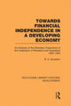 Book cover of: Towards Financial Independence in a Developing Economy. By: R. A. Sowelem