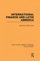 Book cover of: International Finance and Latin America. By: Stephany Griffith-Jones