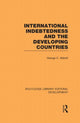 Book cover of: International Indebtedness and the Developing Countries. By: George C. Abbott
