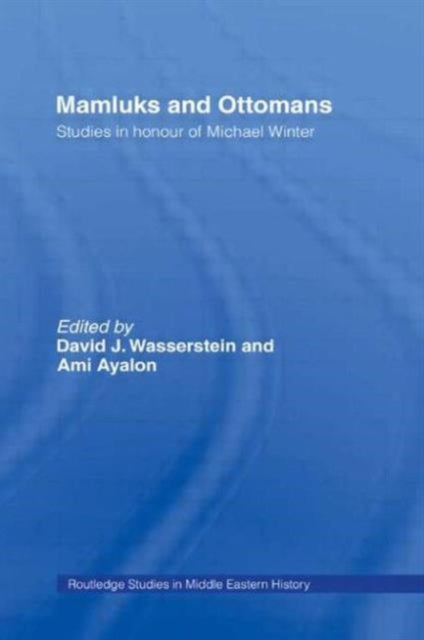 Book cover of: Mamluks and Ottomans. By: David J. Wasserstein