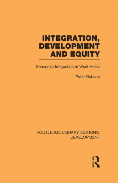 Integration, development and equity: economic integration in West Africa