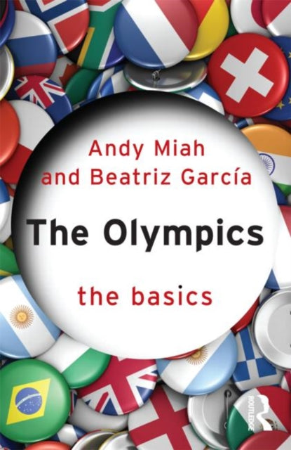 Book cover of: Olympics: The Basics. By: Andy Miah