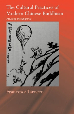 Cultural Practices of Modern Chinese Buddhism