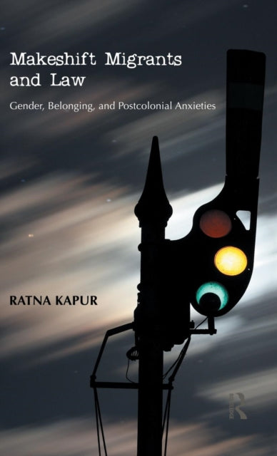 Book cover of: Makeshift Migrants and Law. By: Ratna Kapur