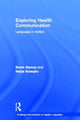 Book cover of: Exploring Health Communication. By: Kevin Harvey
