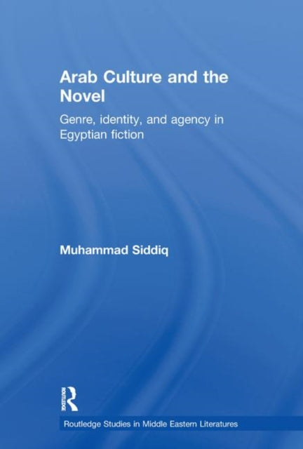 Book cover of: Arab Culture and the Novel. By: Muhammad Siddiq