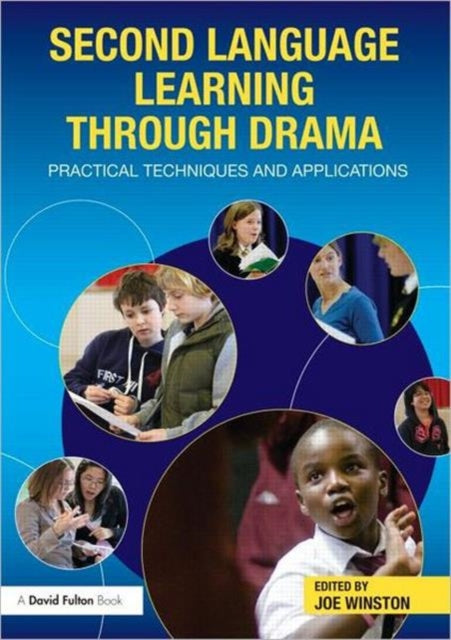 Book cover of: Second Language Learning through Drama. By: Joe Winston