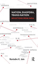 Book cover of: Nation, Diaspora, Trans-nation. By: Ravindra K. Jain