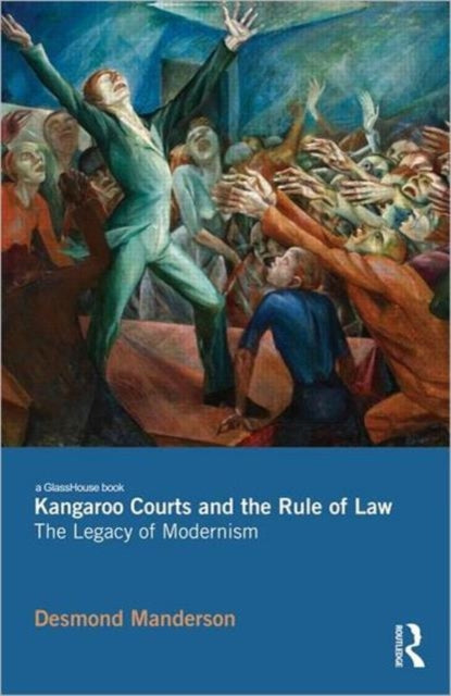 Book cover of: Kangaroo Courts and the Rule of Law. By: Desmond Manderson