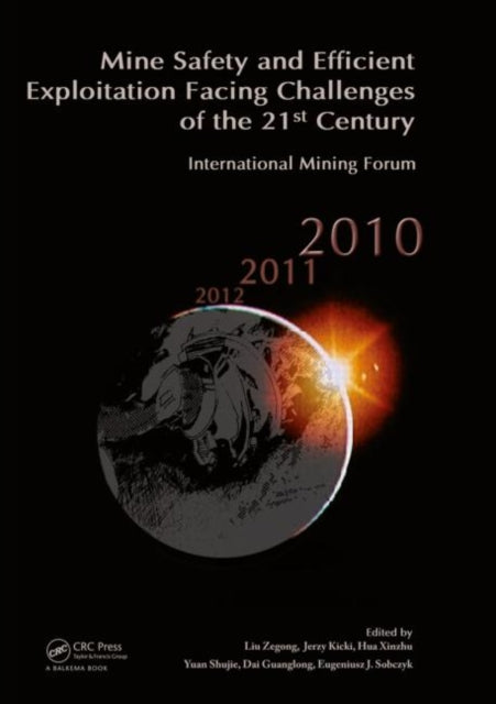 Book cover of: Mine Safety and Efficient Exploitation Facing Challenges of the 21st Century. By: Yuan Shujie