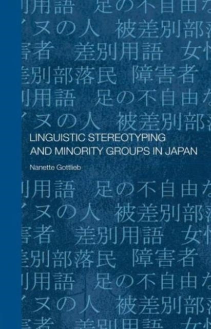 Linguistic Stereotyping and Minority Groups in Japan