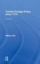 Book cover of: Turkish Foreign Policy since 1774. By: William M. Hale