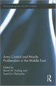 Book cover of: Arms Control and Missile Proliferation in the Middle East. By: Kubbig, Bernd W.