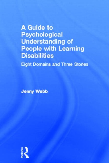 Book cover of: Guide to Psychological Understanding of People with Learning Disabilities. By: Jenny Webb