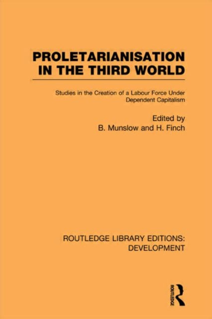 Book cover of: Proletarianisation in the Third World. By: Barry Munslow