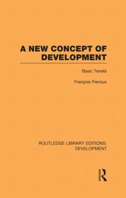 Book cover of: New Concept of Development. By: François Perroux