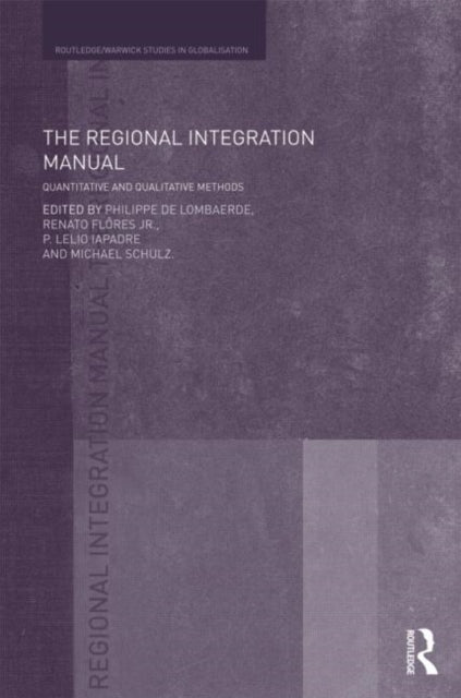 Book cover of: Regional Integration Manual. By: Philippe de Lombaerde