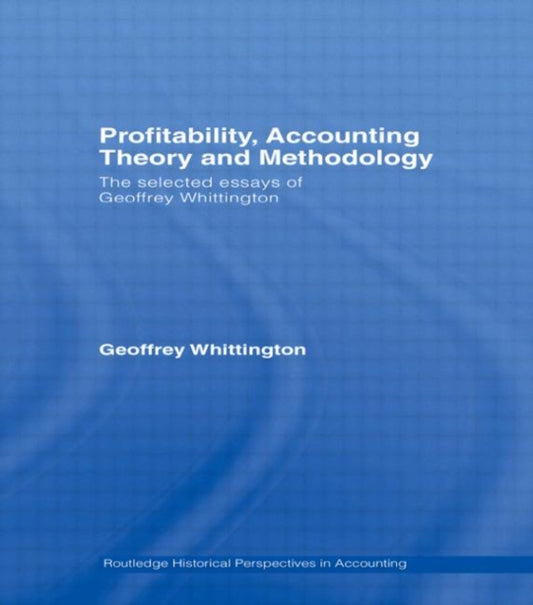 Book cover of: Profitability, Accounting Theory and Methodology. By: Geoffrey Whittington