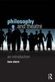 Book cover of: Philosophy and Theatre. By: Tom Stern