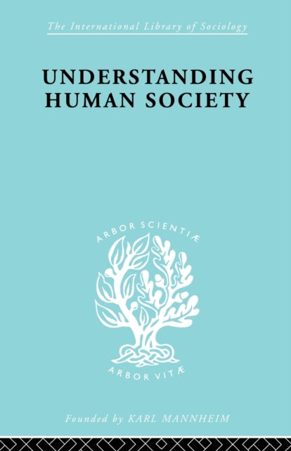 Book cover of: Understanding Human Society. By: Walter Goldschmidt