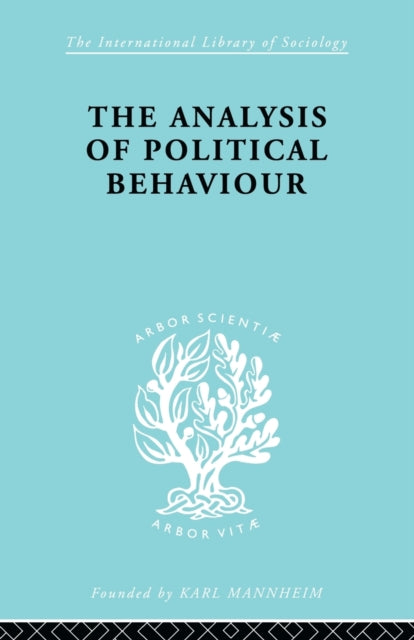 Book cover of: Analysis of Political Behaviour. By: Harold Dwight Lasswell