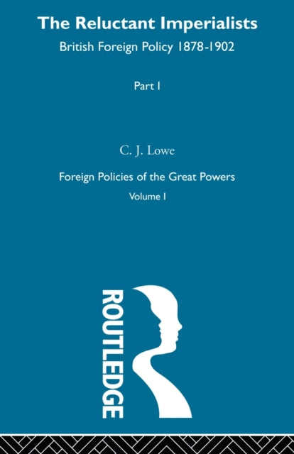 Book cover of: Reluctant Imperialists Pt1 V1. By: C. J. Lowe