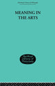 Book cover of: Meaning in the Arts. By: Reid, Louis Arnaud, Louis Arnaud