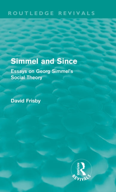 Simmel and Since (Routledge Revivals)