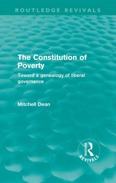 Book cover of: Constitution of Poverty (Routledge Revivals). By: Mitchell Dean