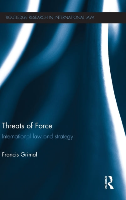 Book cover of: Threats of Force. By: Francis Grimal