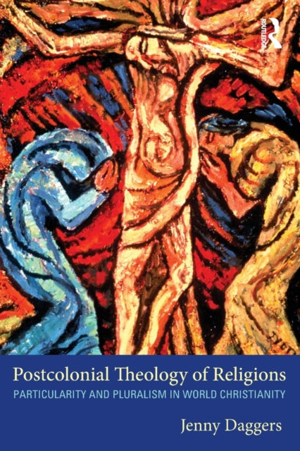 Book cover of: Postcolonial Theology of Religions