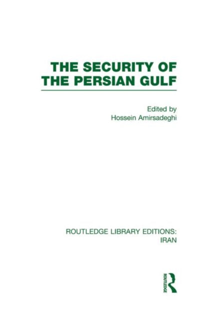 The Security of the Persian Gulf (RLE Iran D)