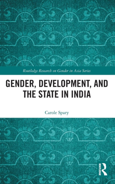 Gender, Development, and the State in India